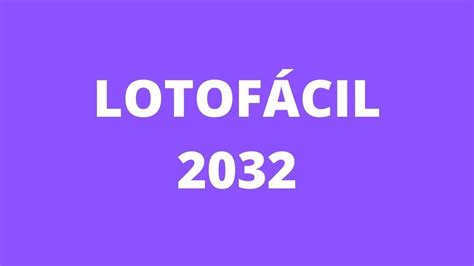 lotofácil 2032